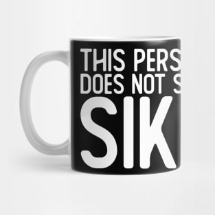 This Person Does Not Say Sike Mug